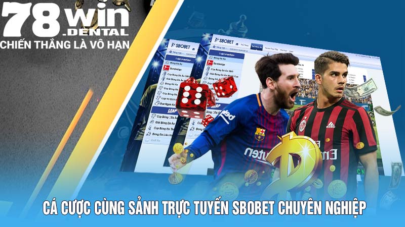 Cá cược cùng sảnh trực tuyến SBOBET chuyên nghiệp